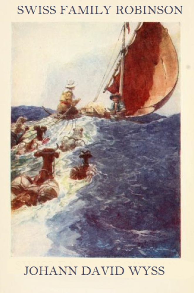 Swiss Family Robinson (Illustrated and Annotated)