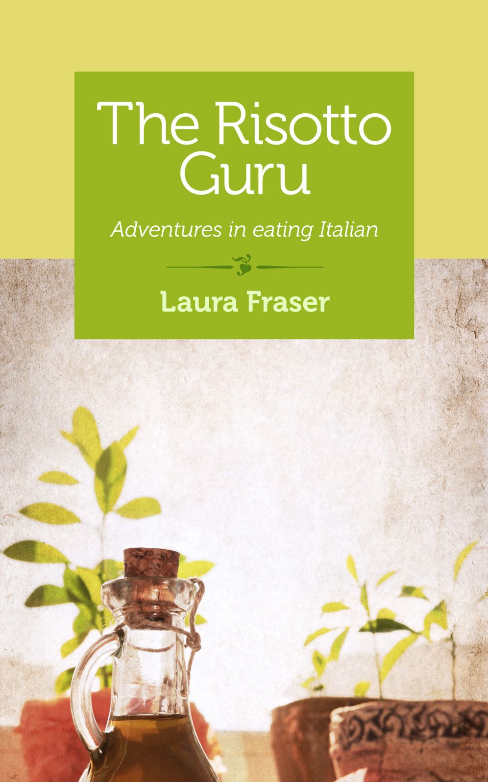 The Risotto Guru: Adventures in eating Italian