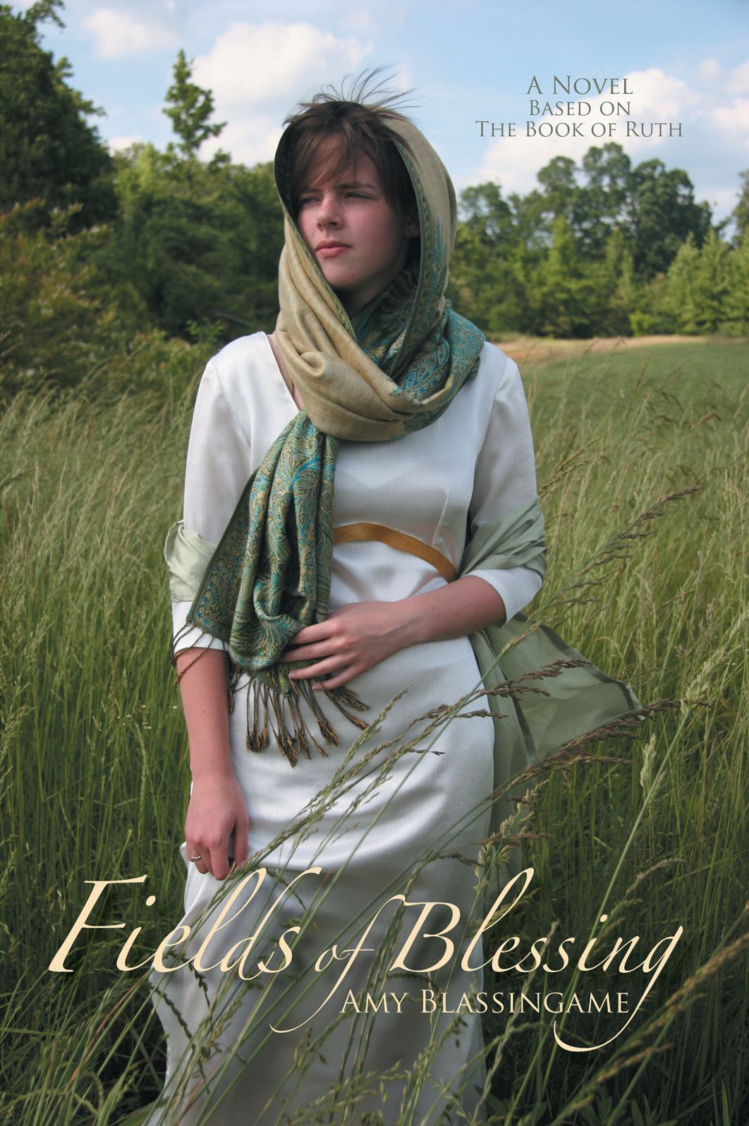 Fields of Blessing: A Novel Based on The Book of Ruth