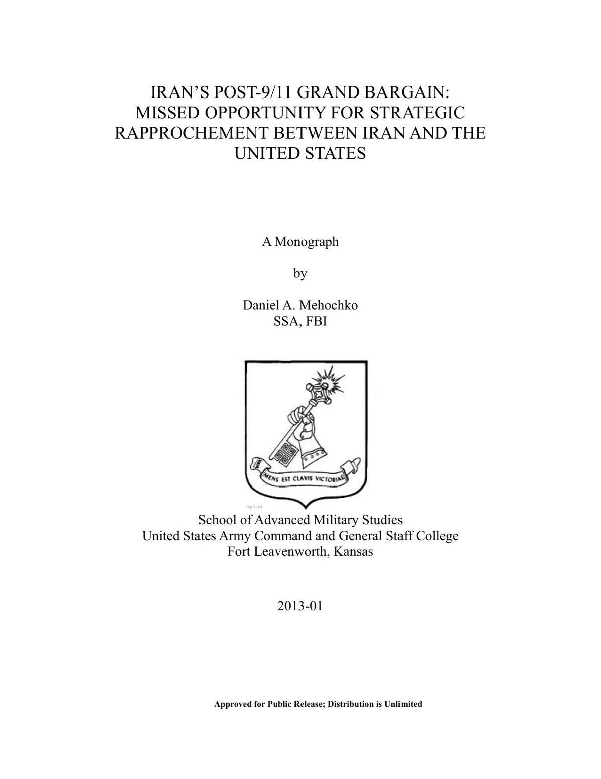 IRAN’S POST-9/11 GRAND BARGAIN: MISSED OPPORTUNITY FOR STRATEGIC RAPPROCHEMENT BETWEEN IRAN AND THE UNITED STATES