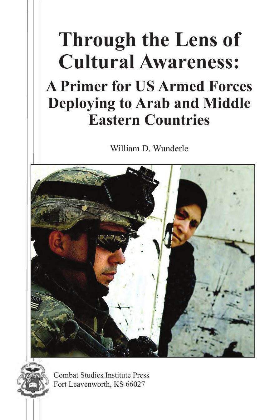 Through the Lens of Cultural Awareness: A Primer for US Armed Forces Deploying to Arab and Middle Eastern Countries