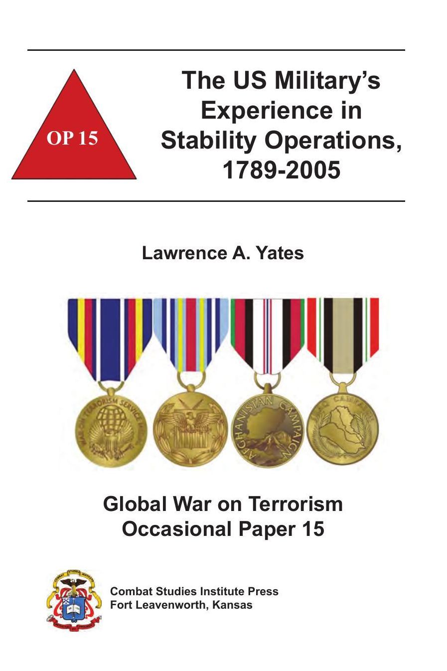 The US Military’s Experience in Stability Operations, 1789-2005