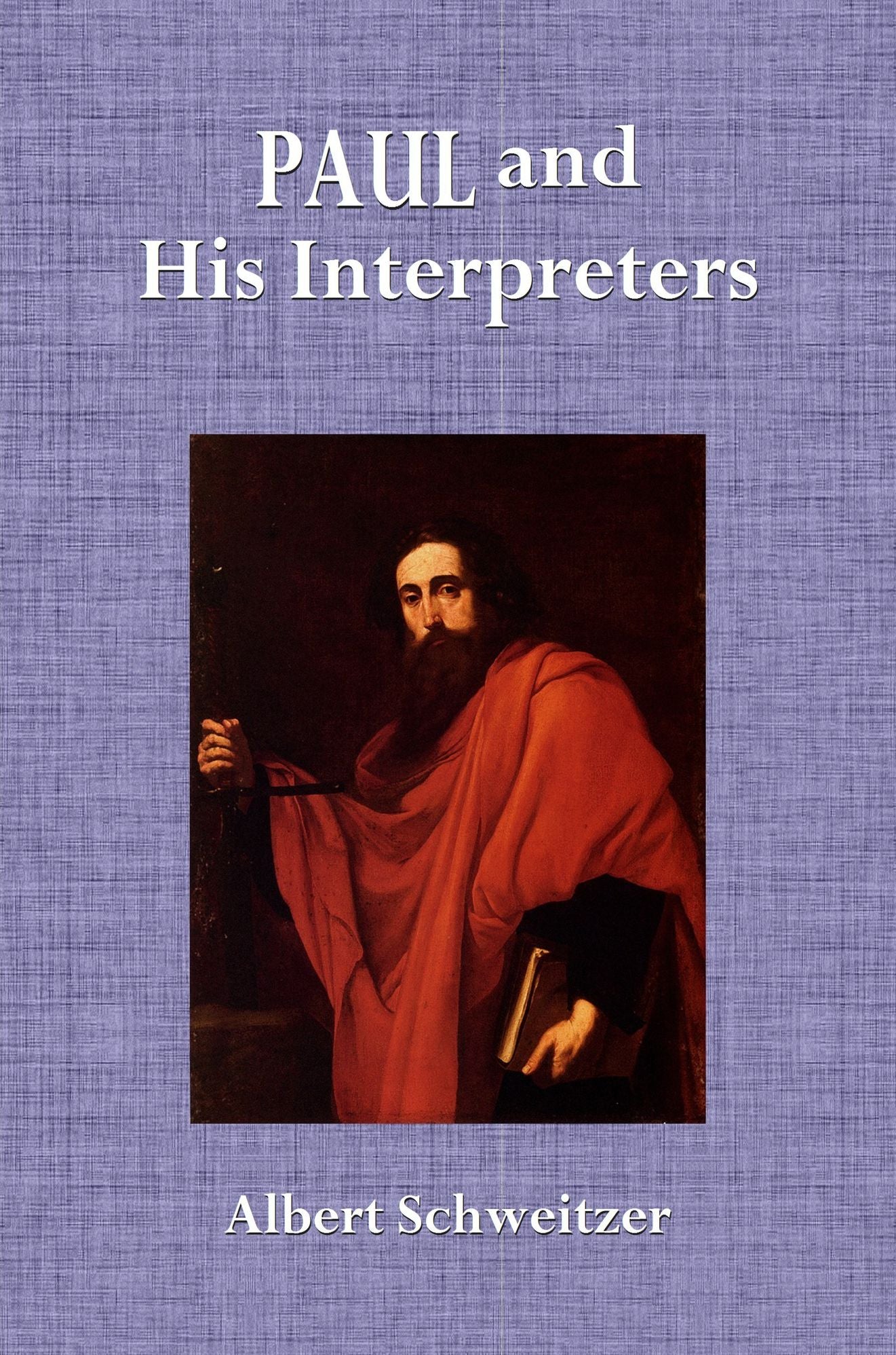 Paul and His Interpreters