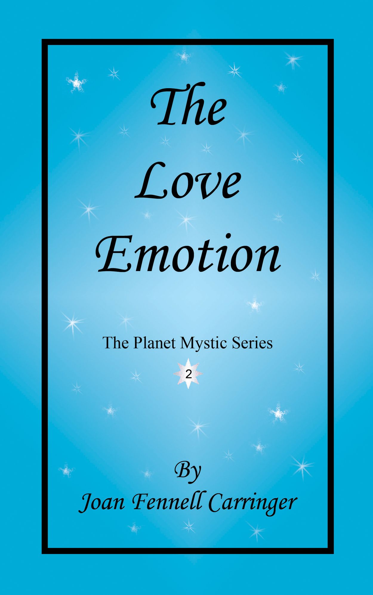 The Love Emotion - The Second Book in the Planet Mystic Series