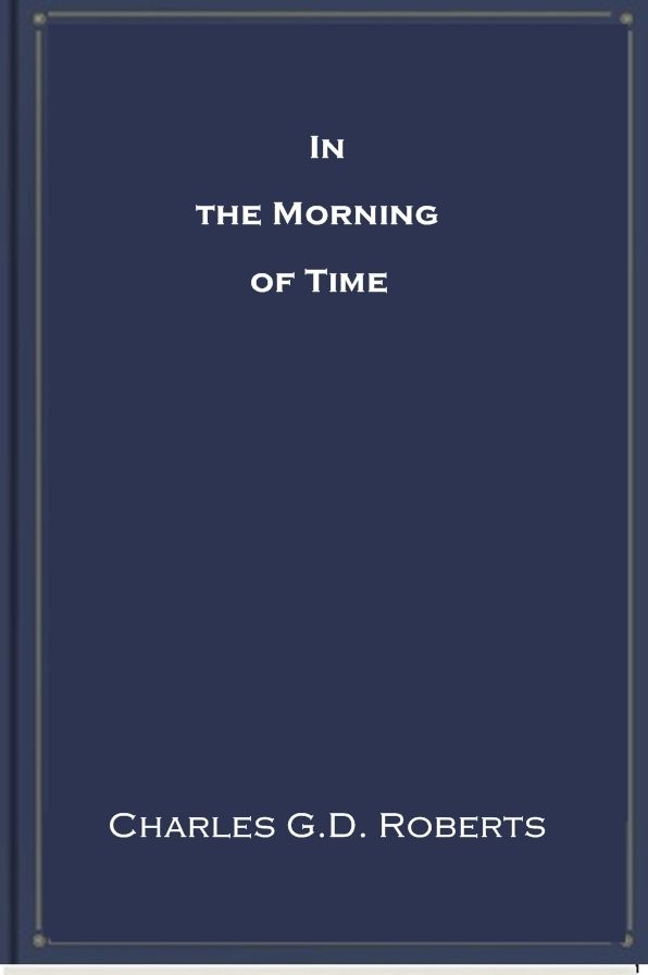 In the Morning of Time