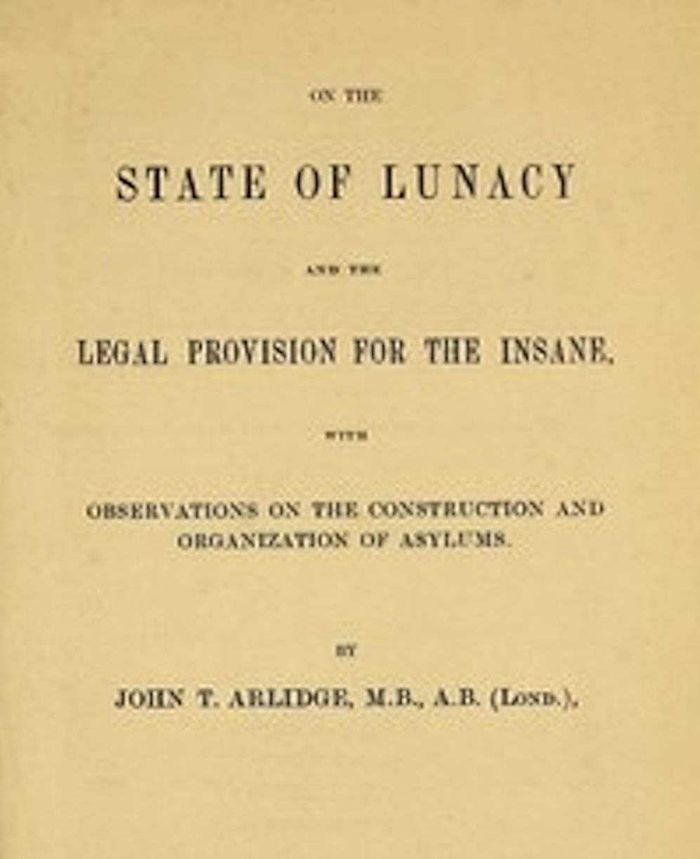 On the State of Lunacy and the Legal Provision for the Insane