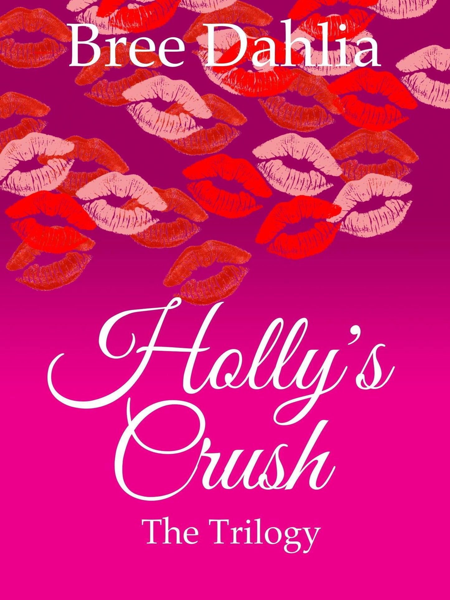 Holly's Crush: The Trilogy