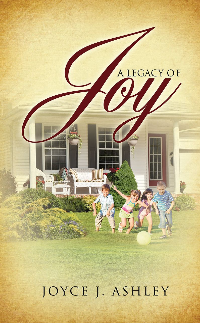A LEGACY OF JOY