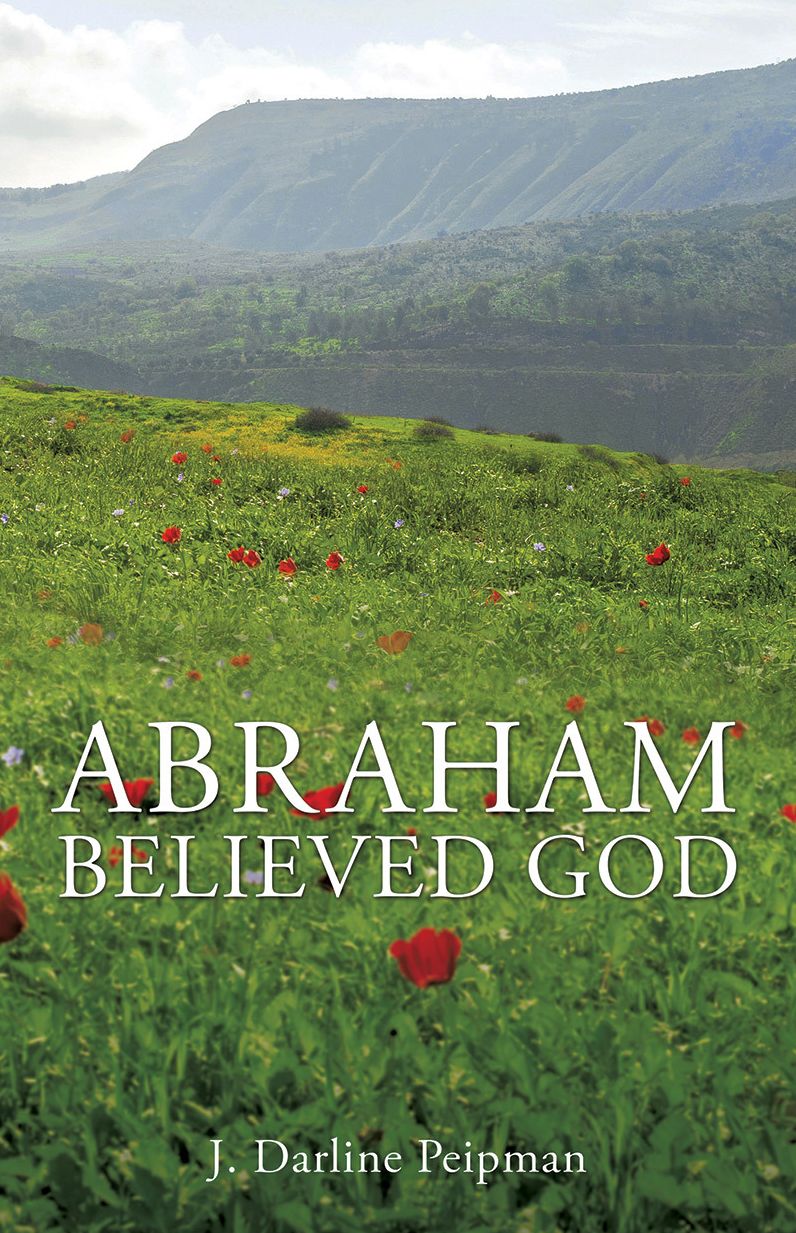 ABRAHAM BELIEVED GOD