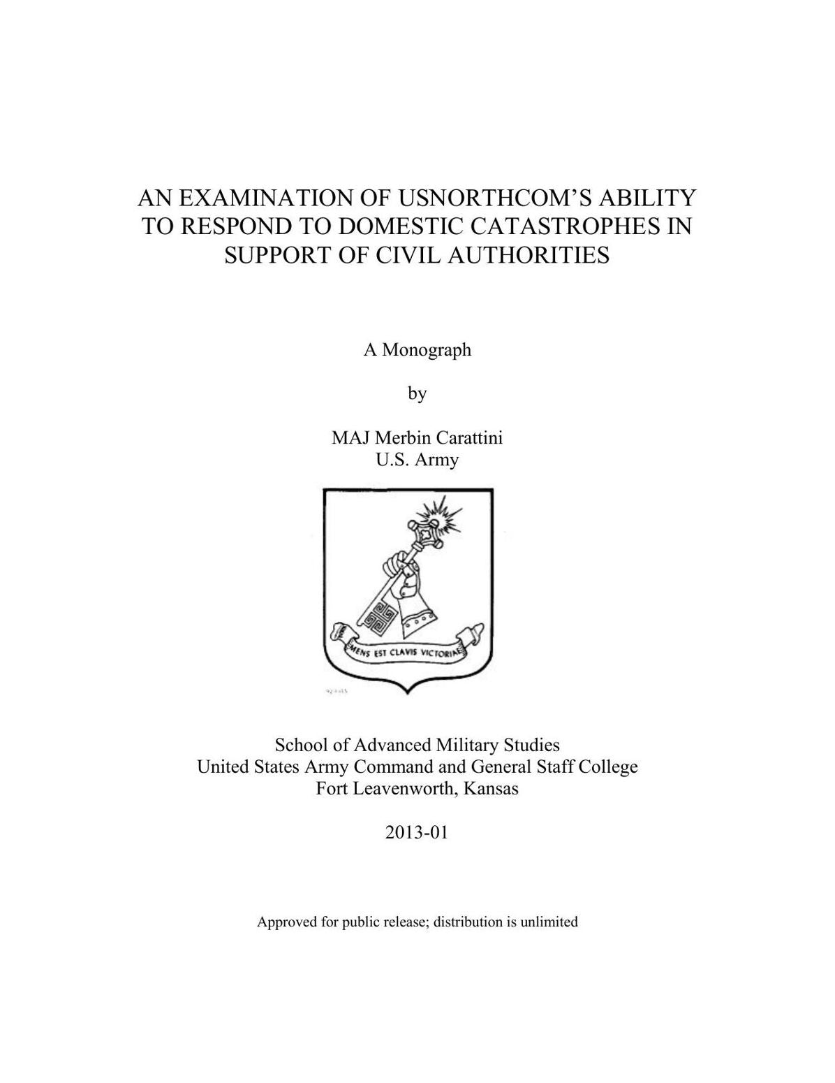 AN EXAMINATION OF USNORTHCOM’S ABILITY TO RESPOND TO DOMESTIC CATASTROPHES IN SUPPORT OF CIVIL AUTHORITIES
