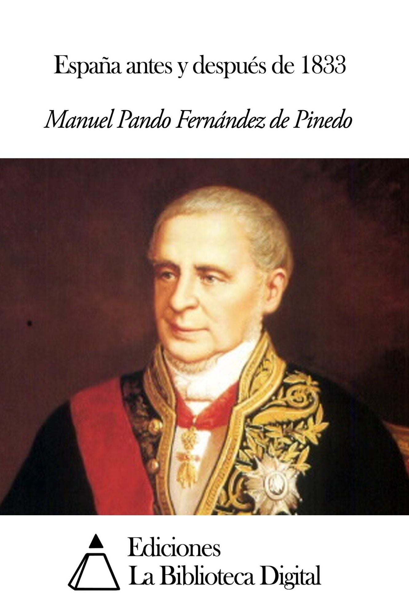 Espa&ntilde;a antes y despu&eacute;s de 1833