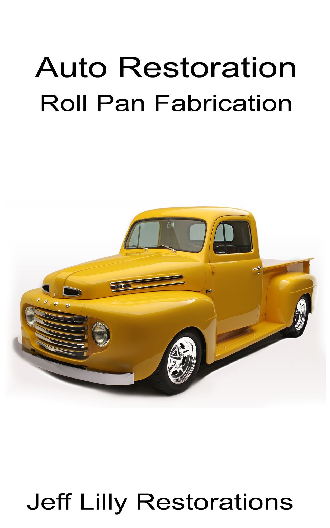 Auto Restoration, Roll Pan Fabrication