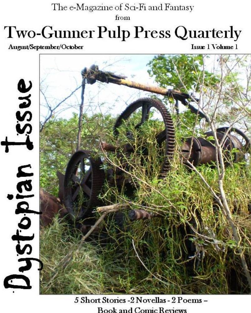 Two-Gunner Pulp Press Quarterly Sci-Fi and Fantasy eMagazine