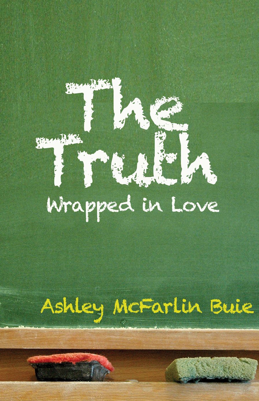 The Truth: Wrapped In Love