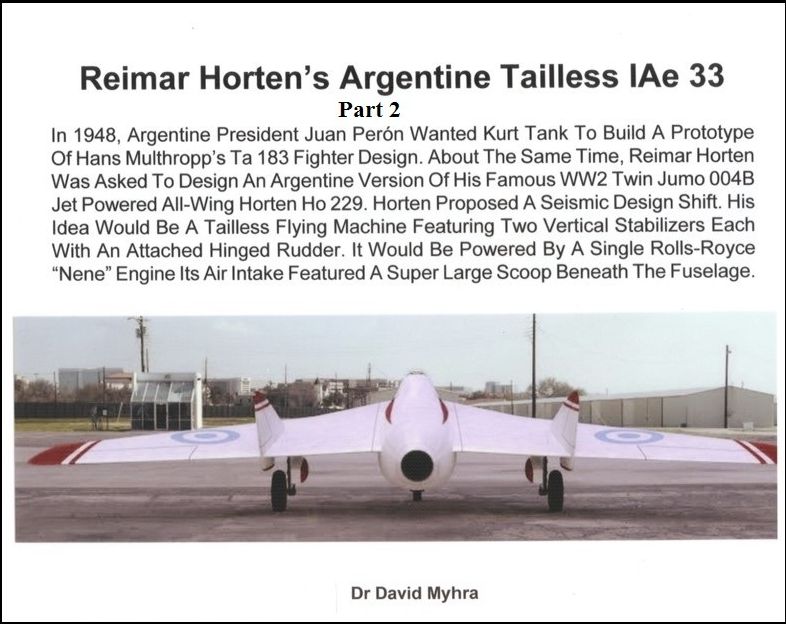 Reimar Horten’s Argentine Tailless IAe 33 Part 2