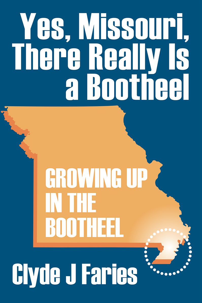 Yes, Missouri, There Really Is a Bootheel: Growing Up In The Bootheel