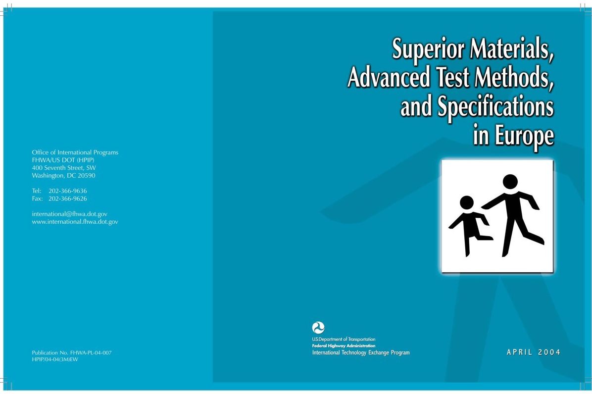 Superior Materials, Advanced Test Methods, and Specifications in Europe