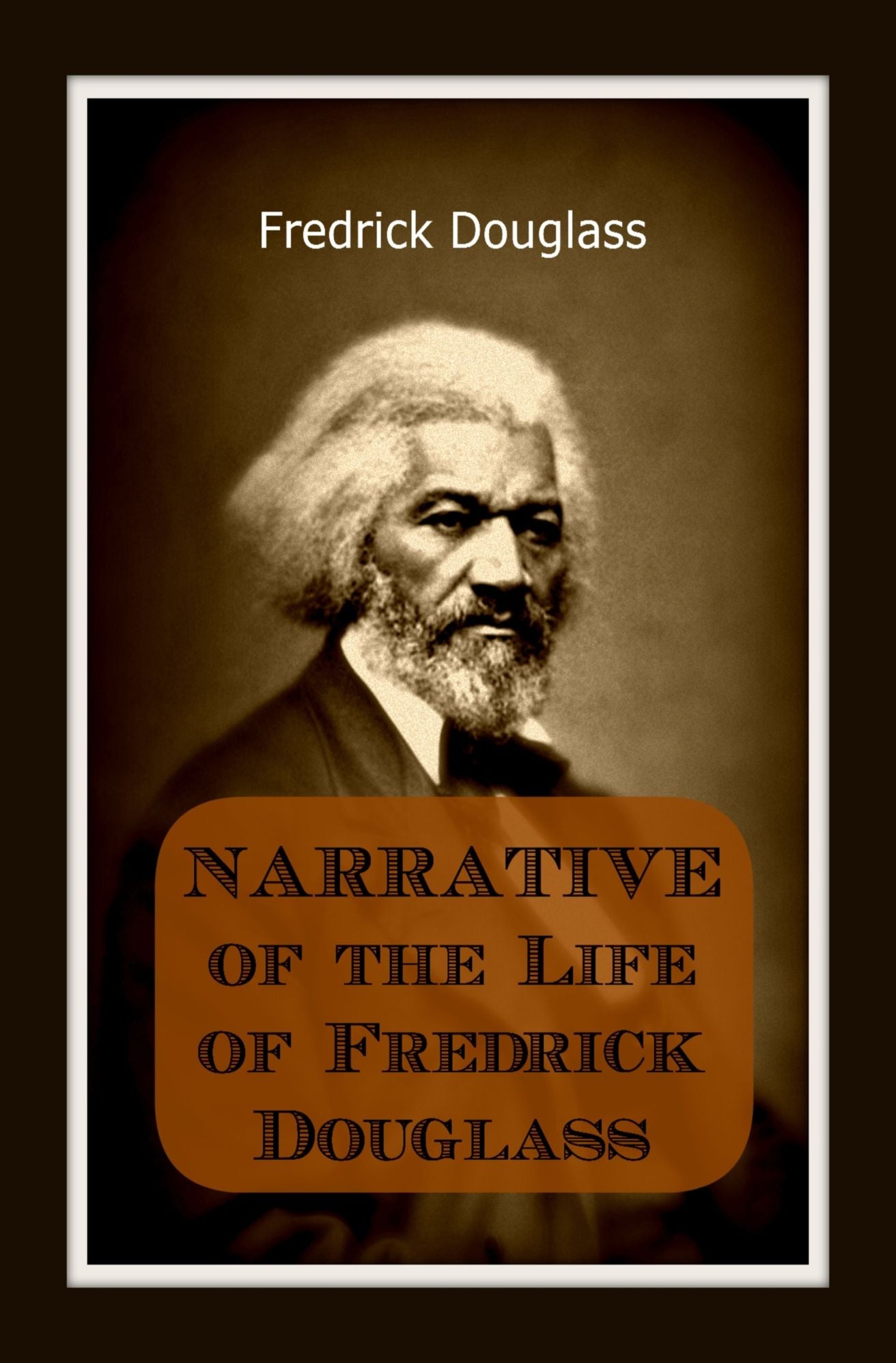Narrative of the Life of Frederick Douglass