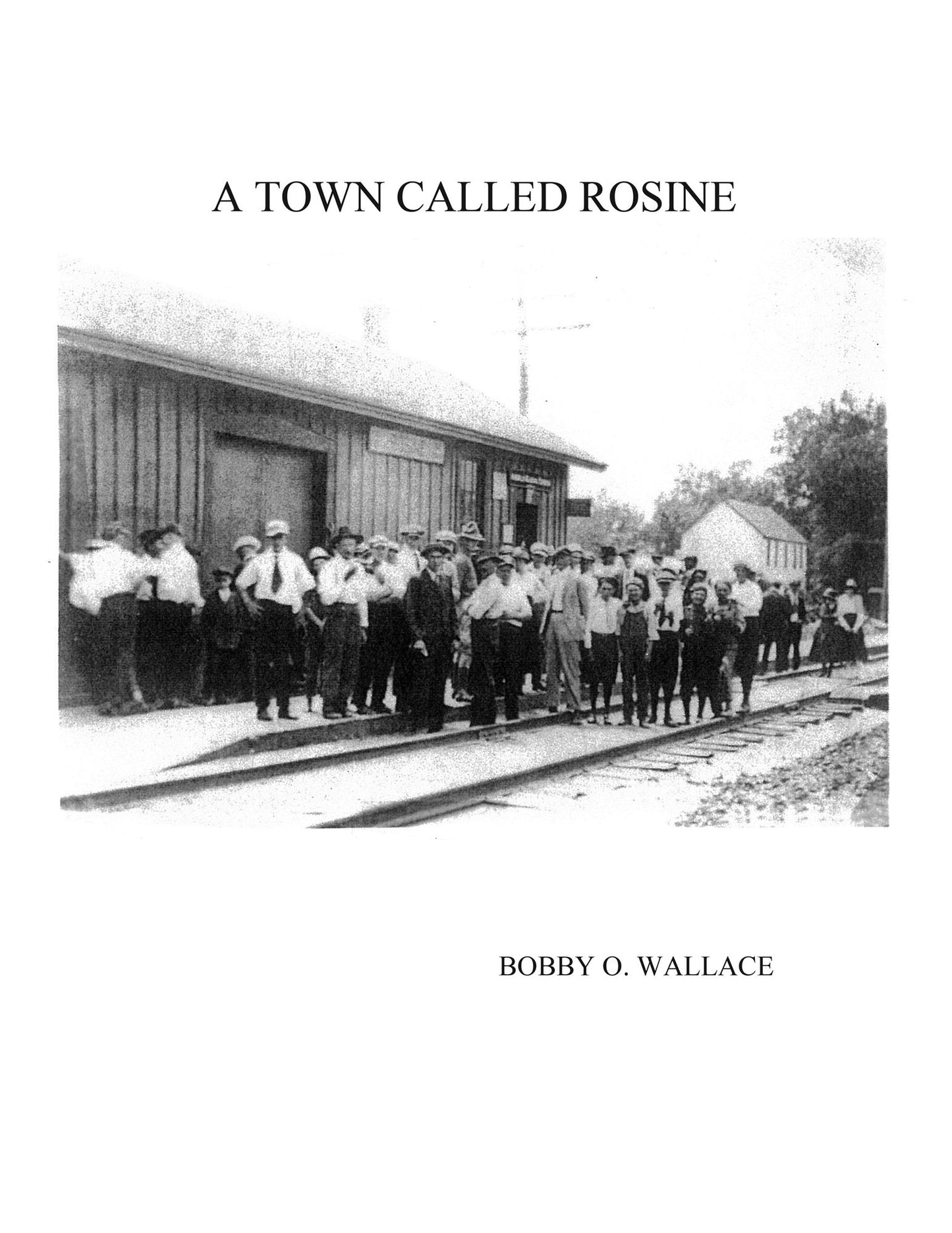 A TOWN CALLED ROSINE