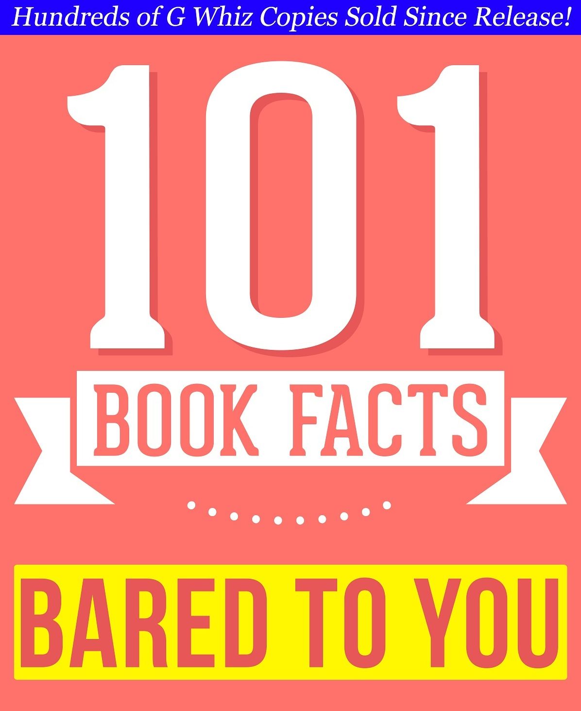 Bared to You - 101 Amazingly True Facts You Didn't Know