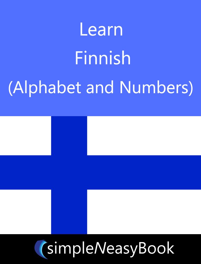 Learn Finnish (Alphabet and Numbers) - simpleNeasyBook