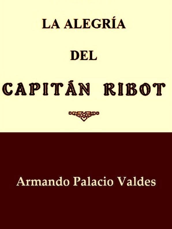 La Alegr&iacute;a del Capit&aacute;n Ribot