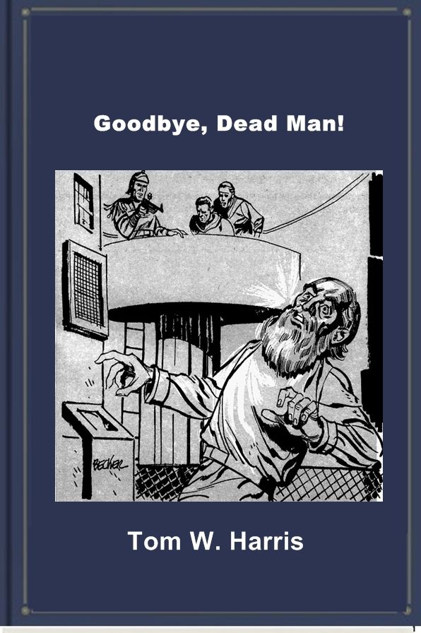 Goodbye, Dead Man!