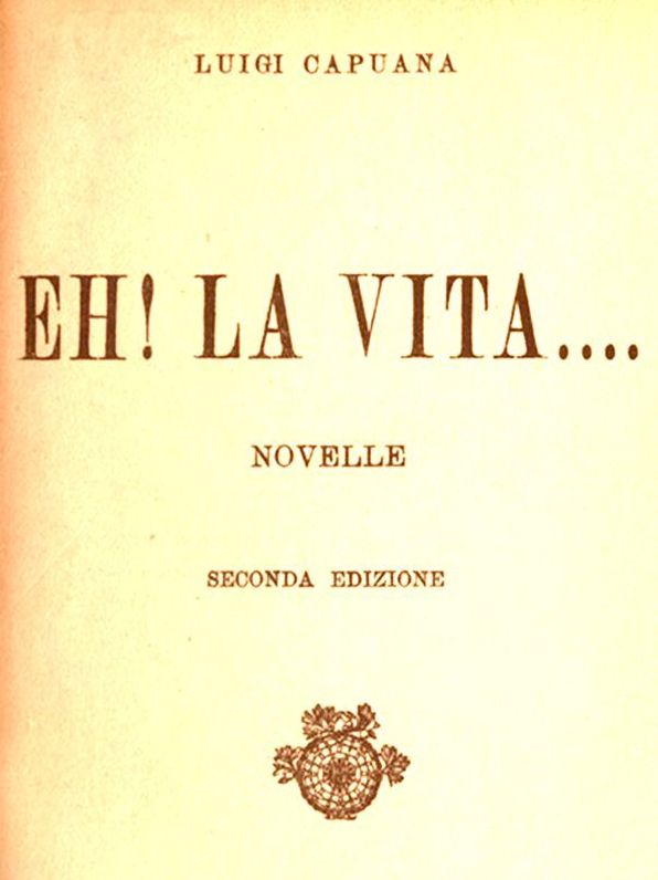Eh! la vita....