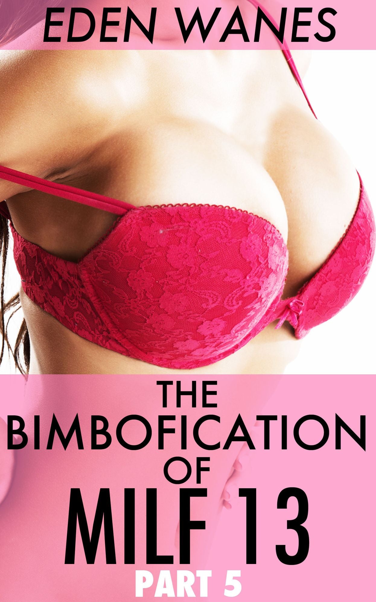 The Bimbofication Of MILF 13 Part 5