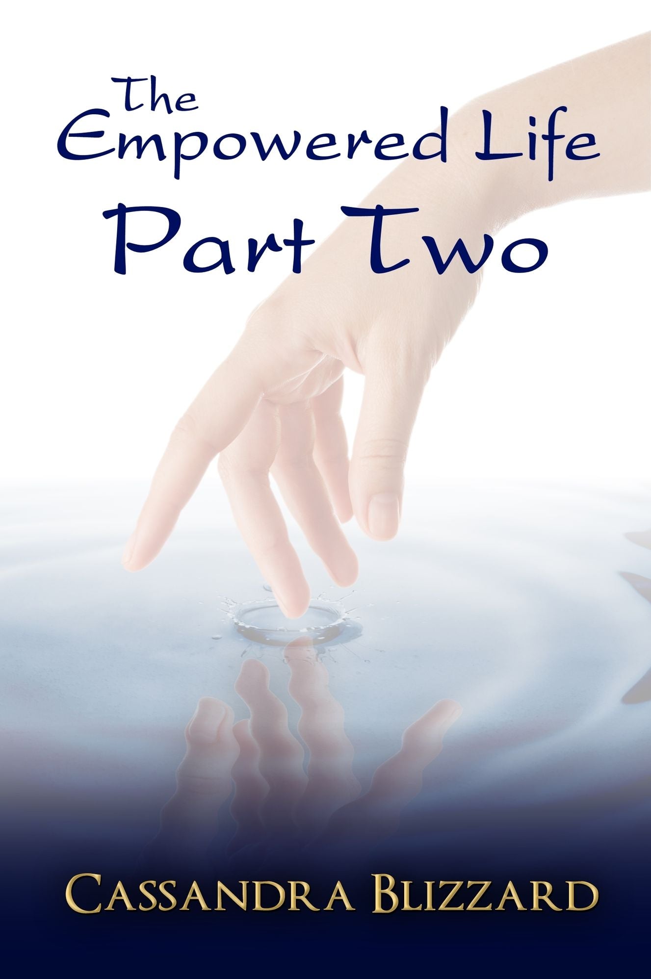 The Empowered Life: Part Two