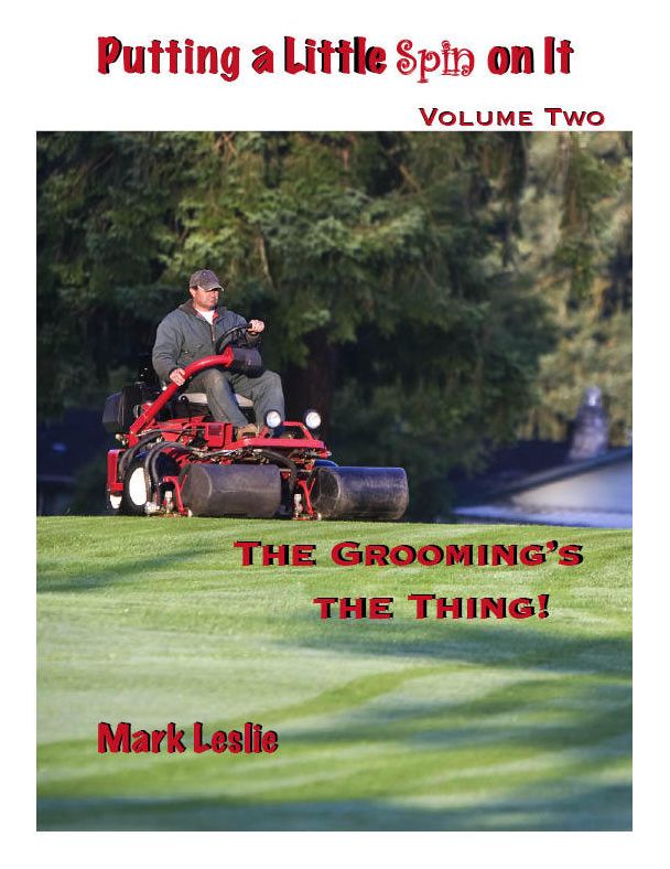 Putting a Little Spin on It: The Grooming's the Thing!