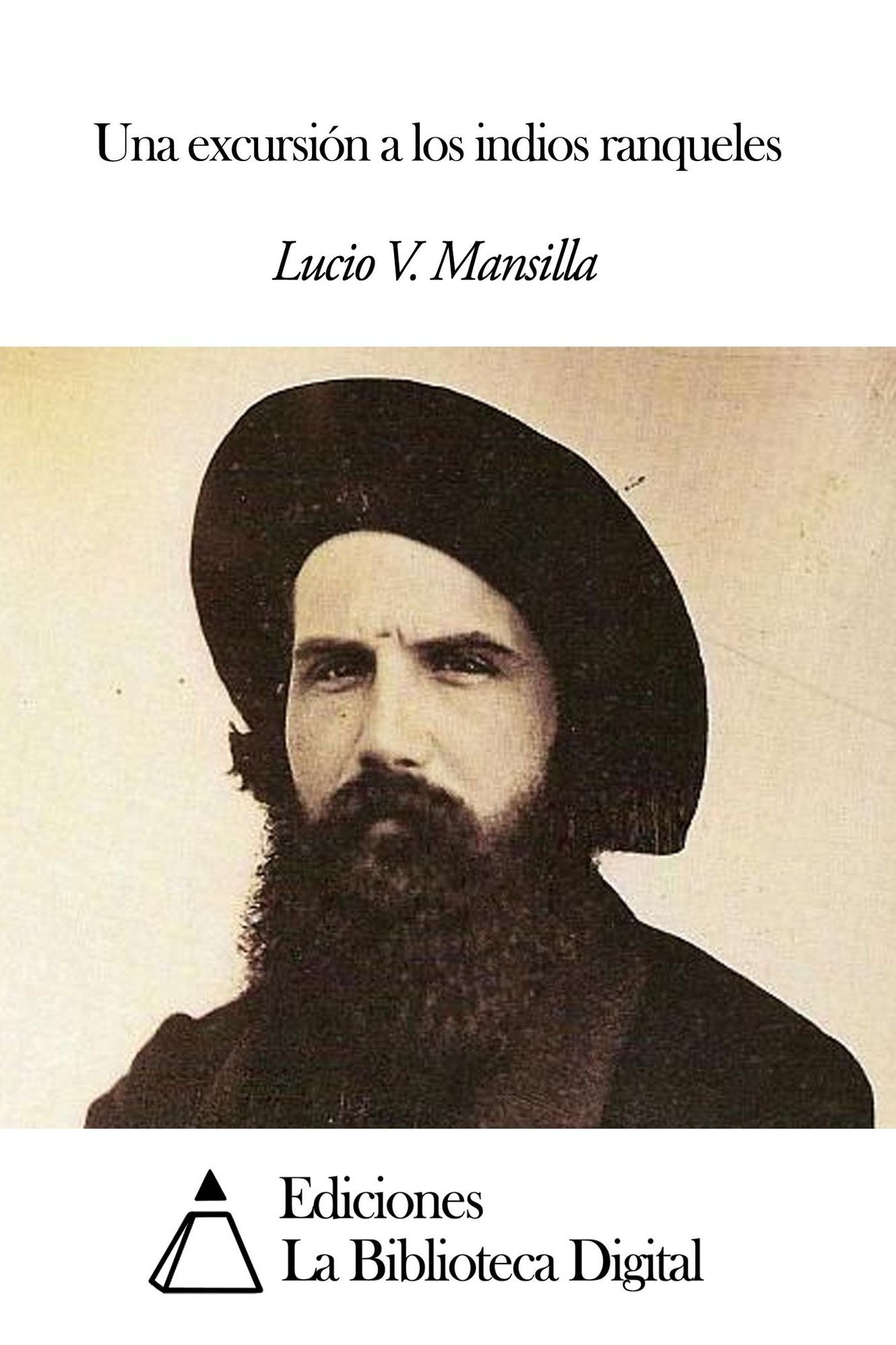 Una excursi&oacute;n a los indios ranqueles