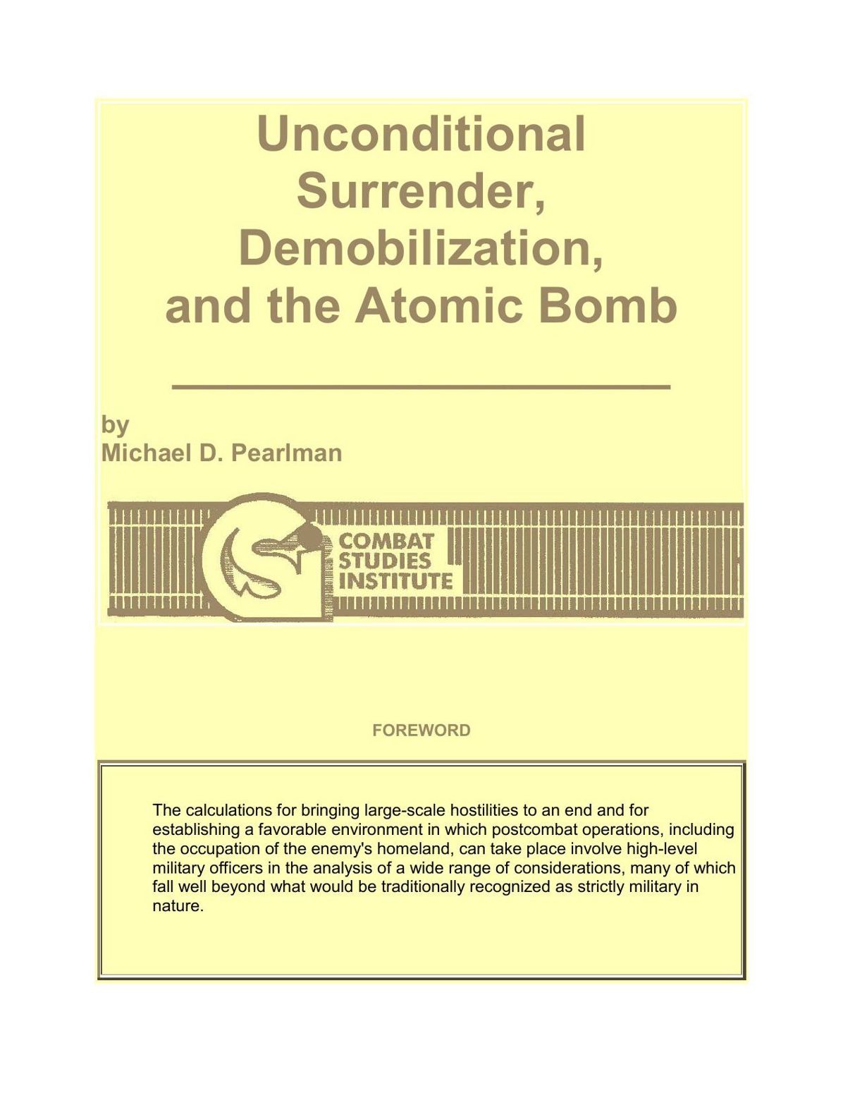 Unconditional Surrender, Demobilization, and the Atomic Bomb