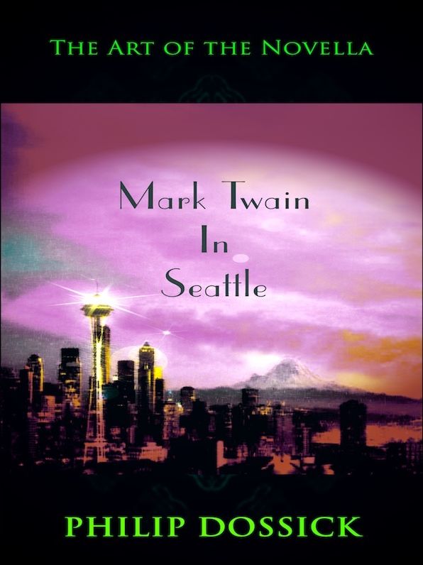 The Art of the Novella: Mark Twain in Seattle