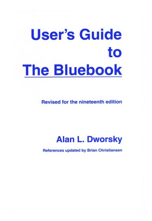 User's Guide to the Bluebook Revised for the Nineteenth Edition