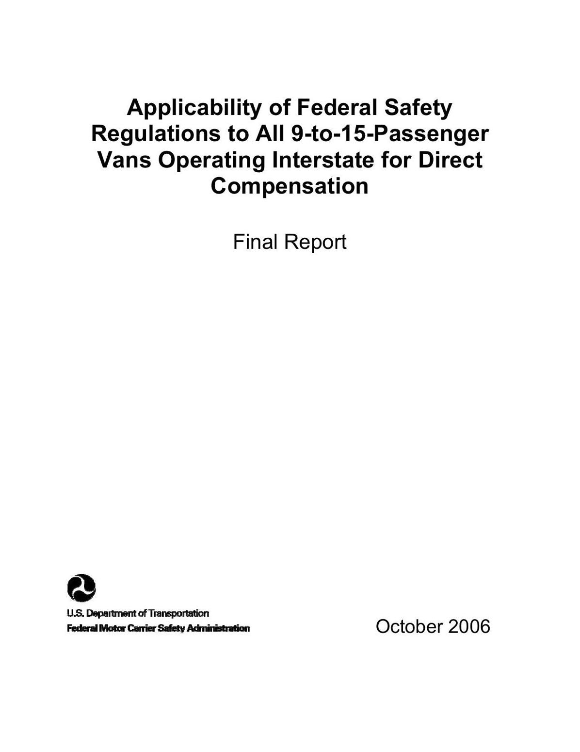 Applicability of Federal Safety Regulations to All 9-to-15-Passenger Vans Operating Interstate for Direct Compensation
