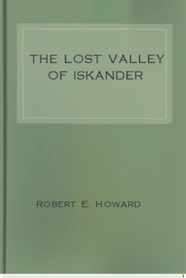 The Lost Valley of Iskander