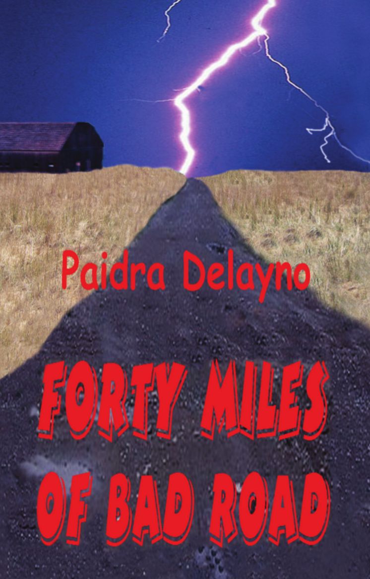 Forty Miles Of Bad Road