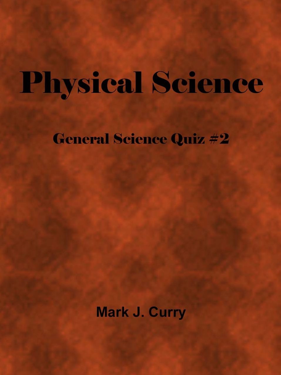 Physical Science: General Science Quiz #2
