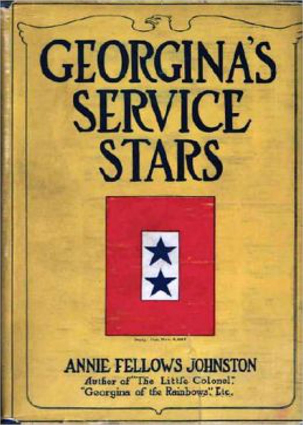 Georgina's Service Stars: A Fiction and Literature Classic By Annie Fellows Johnston ! AAA+++