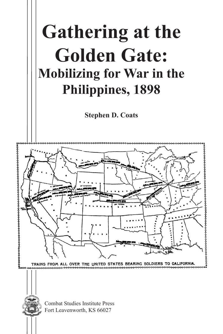 Gathering at the Golden Gate: Mobilizing for War in the Philippines, 1898