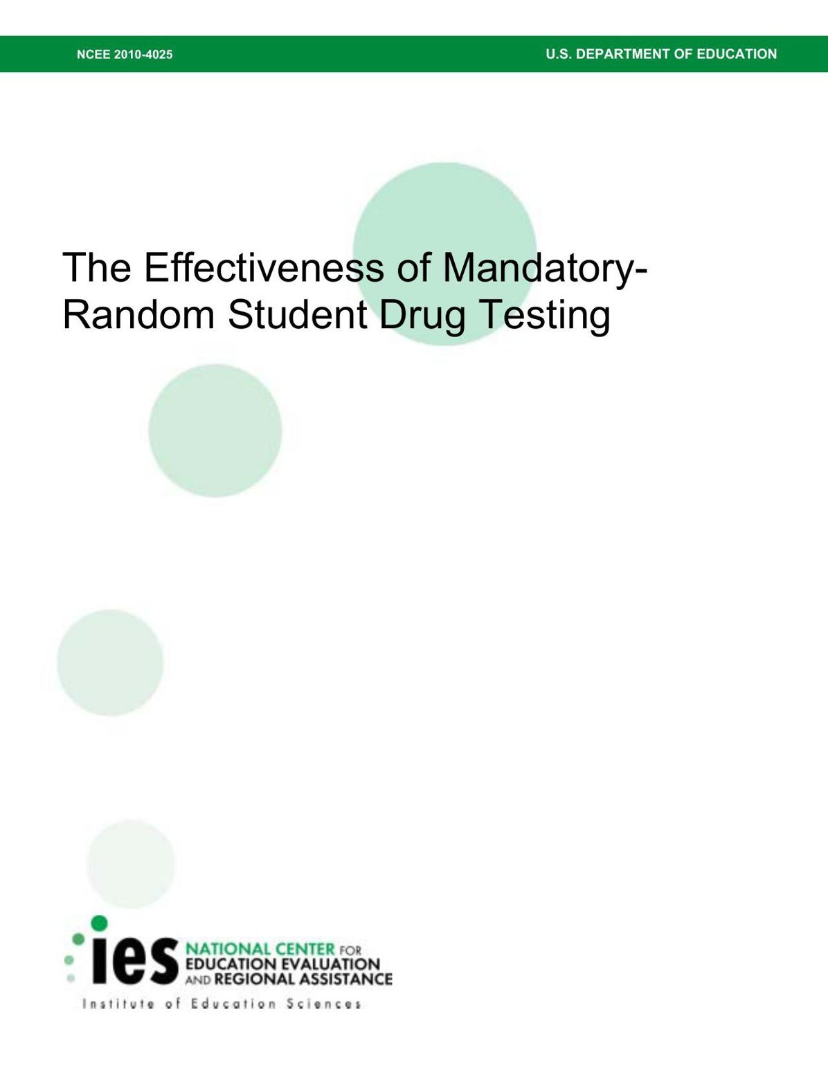 The Effectiveness of Mandatory- Random Student Drug Testing