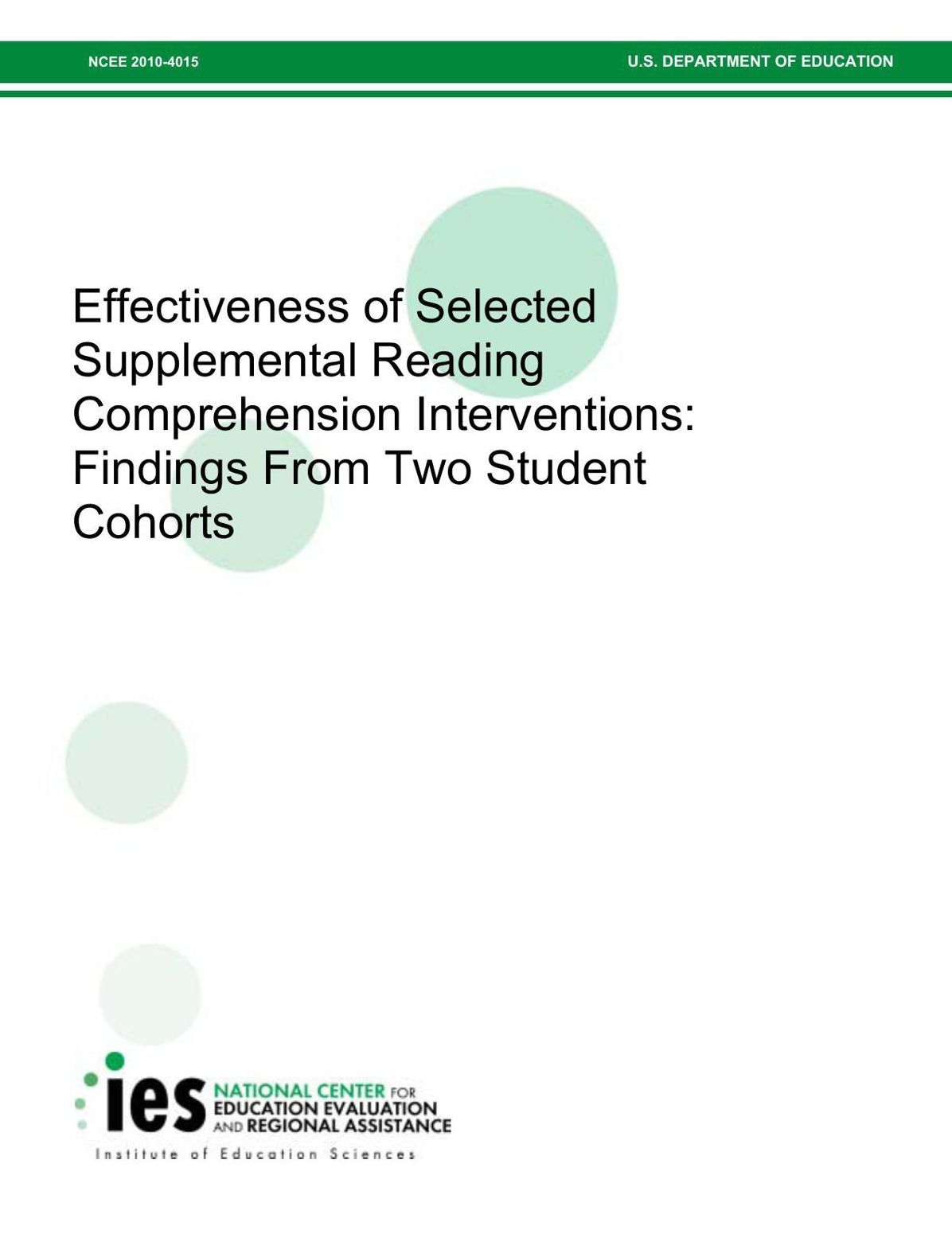 Effectiveness of Selected Supplemental Reading Comprehension Interventions: Findings From Two Student Cohorts