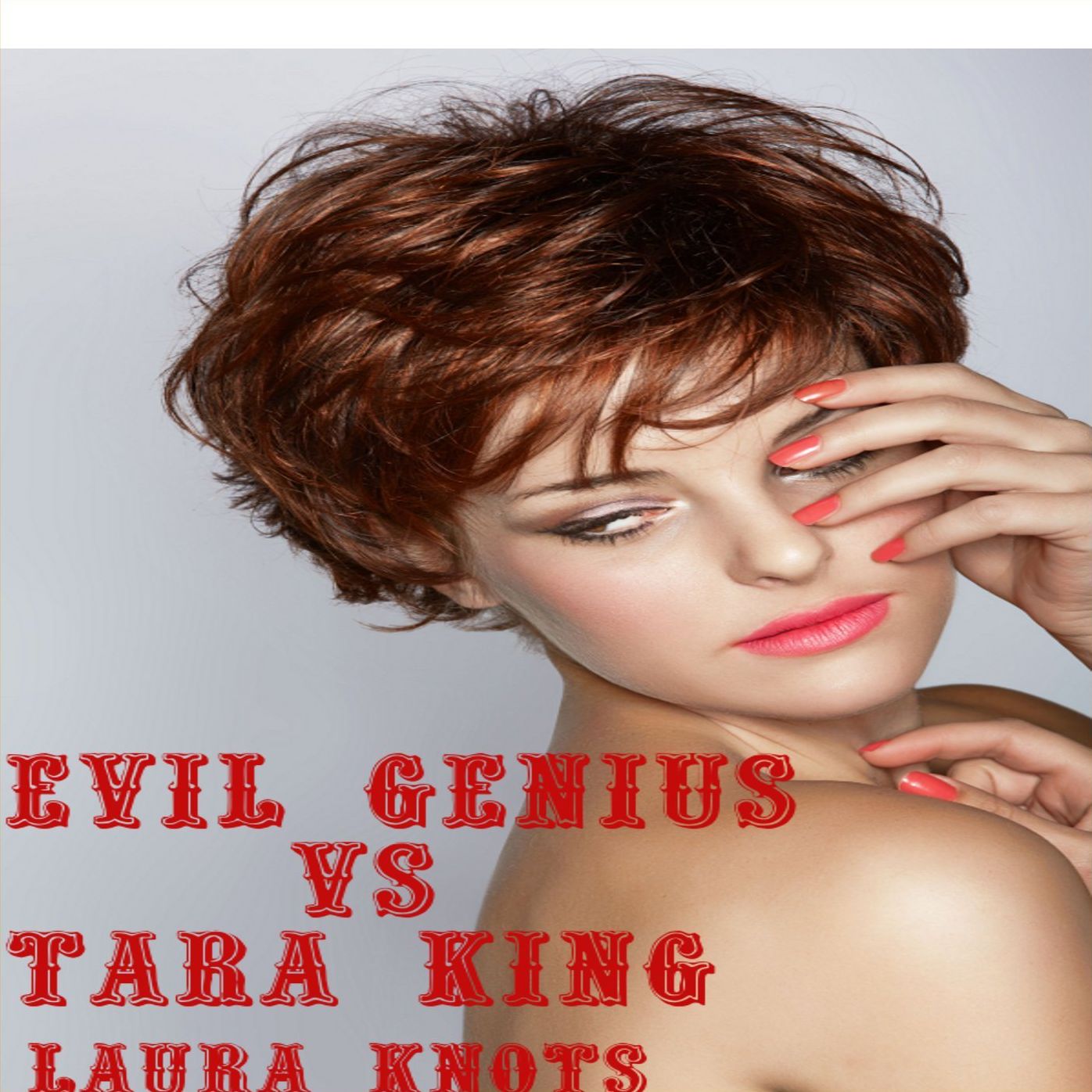 Evil Genius Vs Tara King