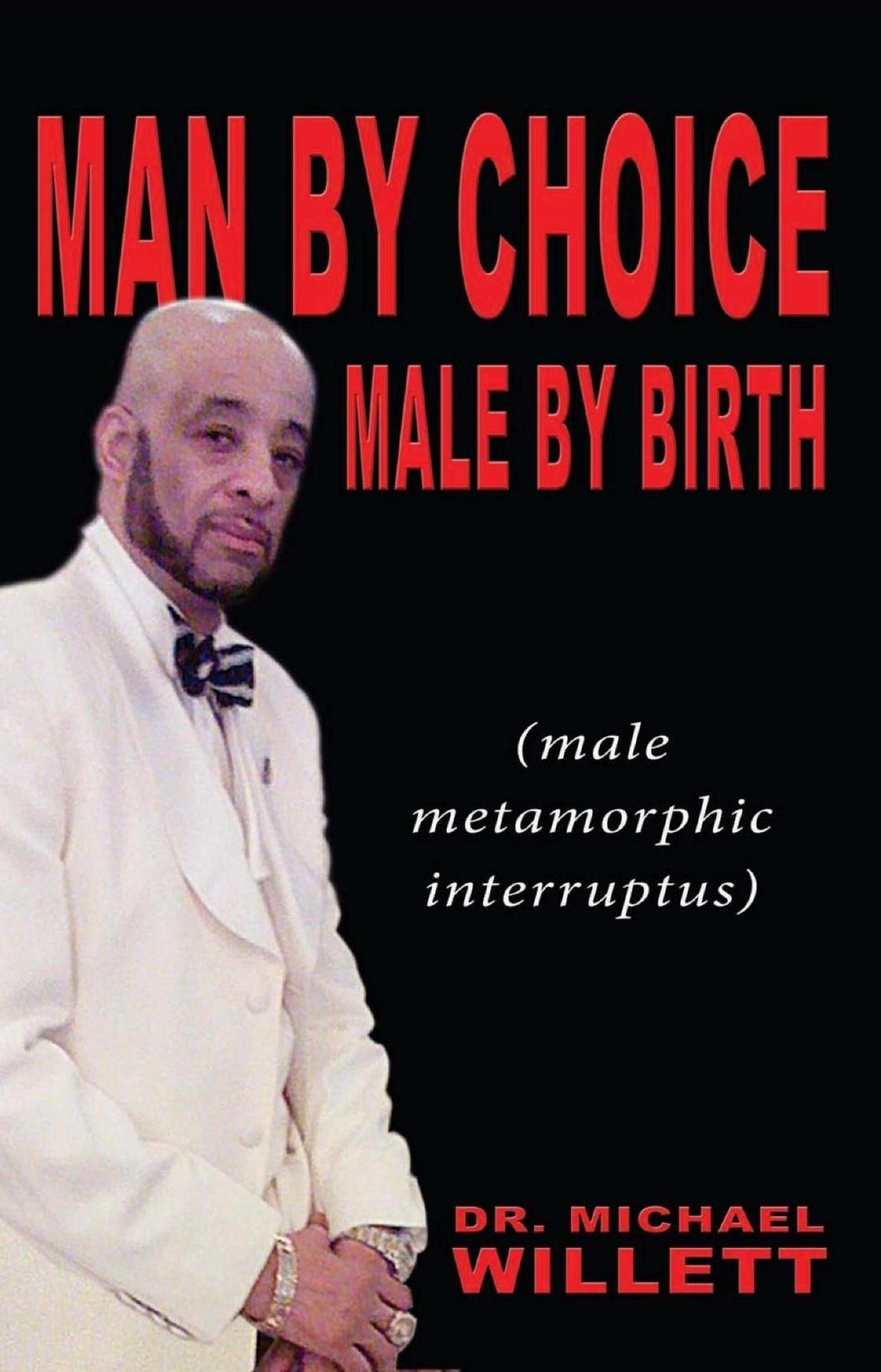 Man by Choice Male by Birth