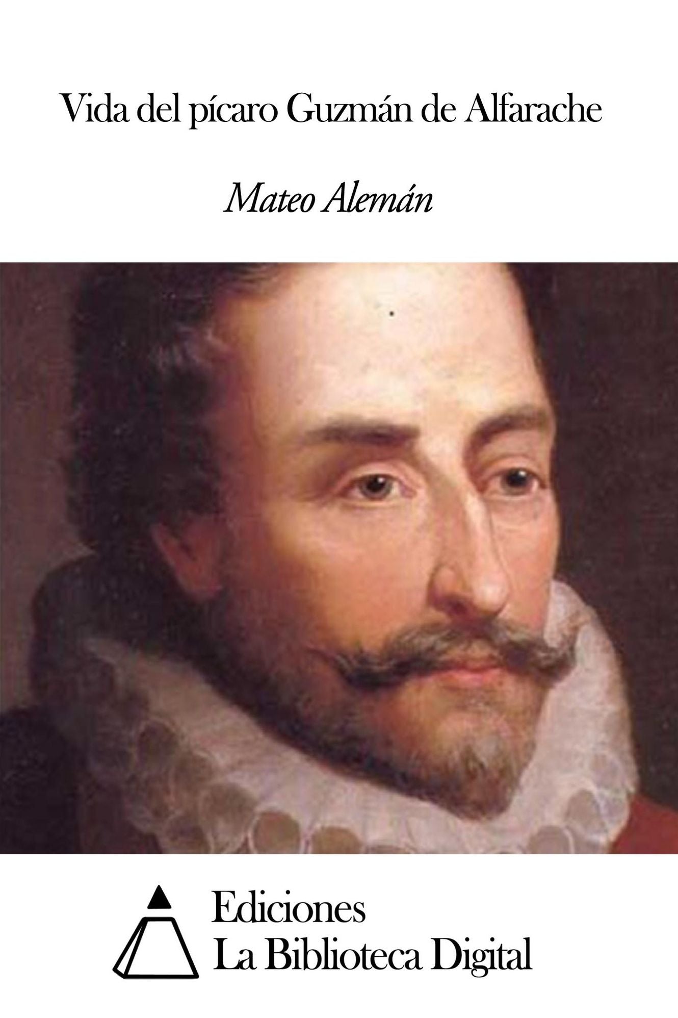 Vida del p&iacute;caro Guzm&aacute;n de Alfarache
