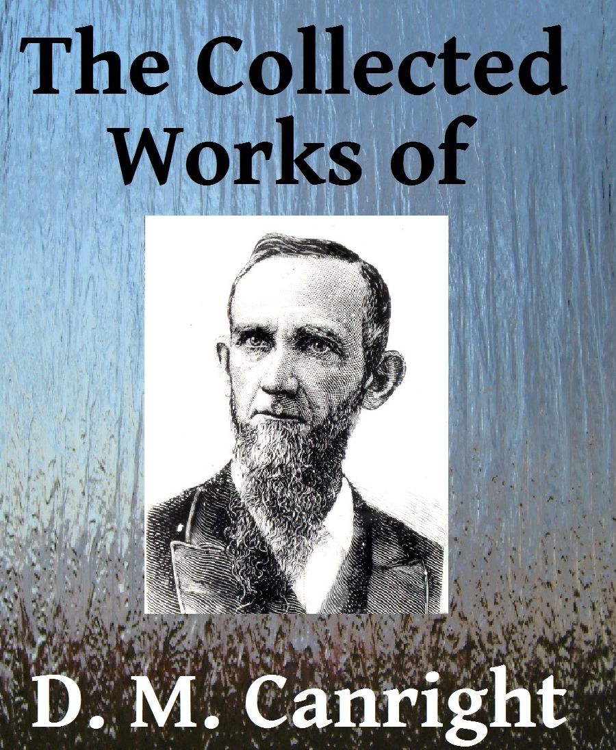 The Collected Works of DM Canright