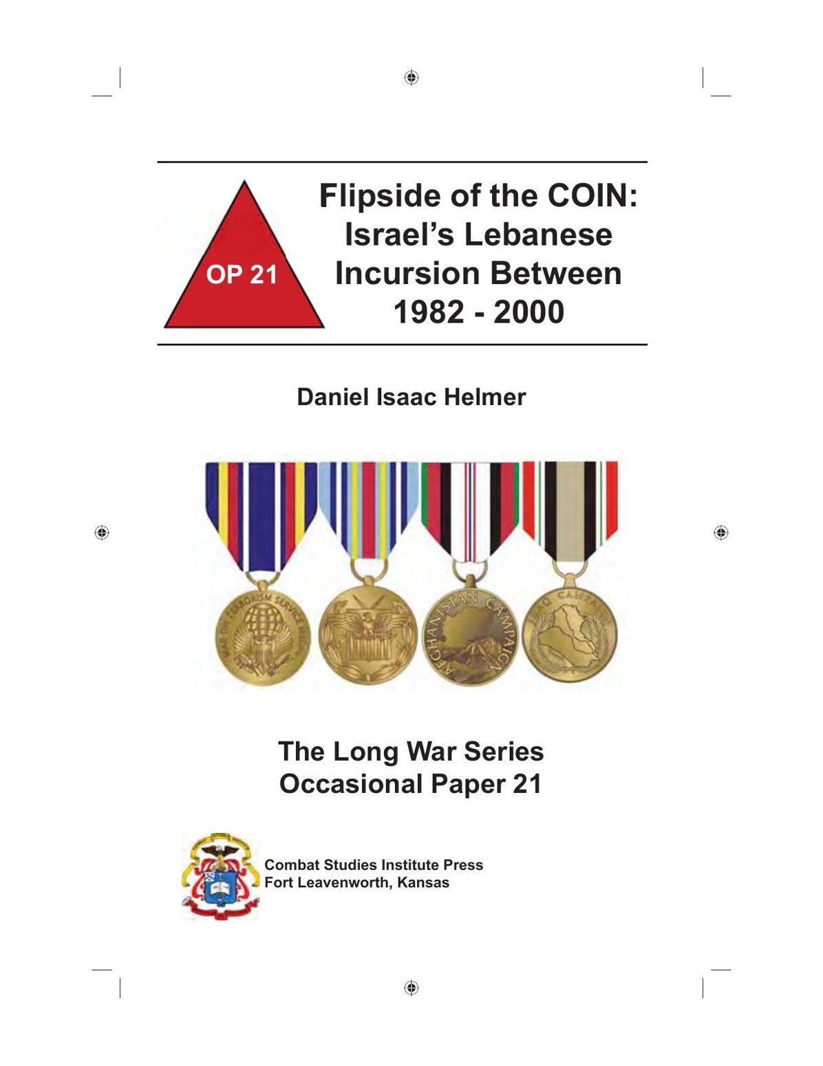 Flipside of the COIN: Israel’s Lebanese Incursion Between 1982 - 2000