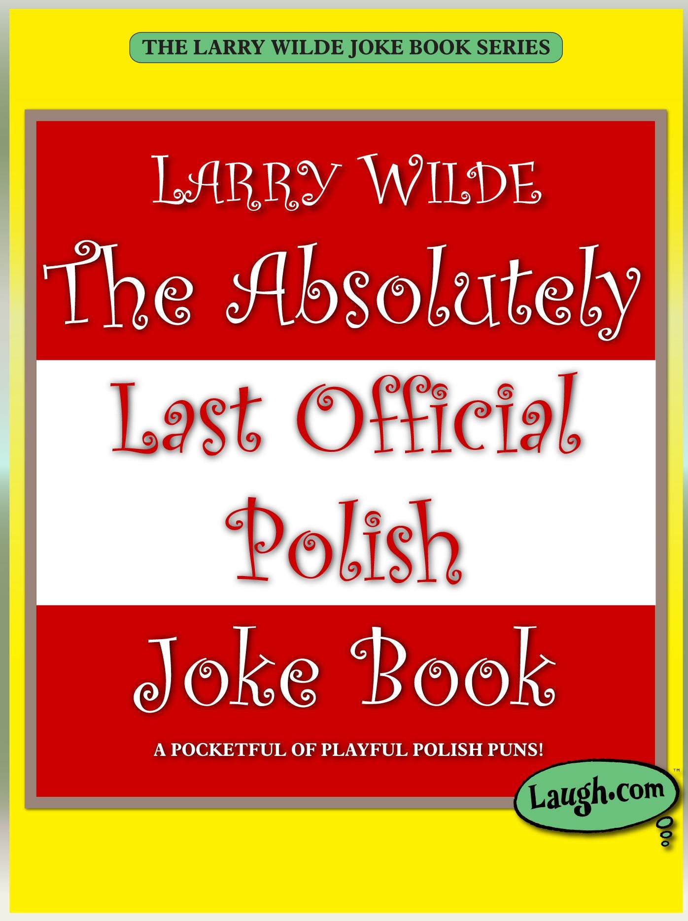 The Absolutely Last Official Polish Joke Book