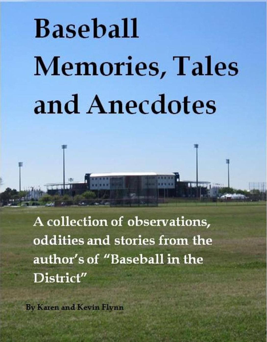 Baseball Memories, Tales and Anecdotes